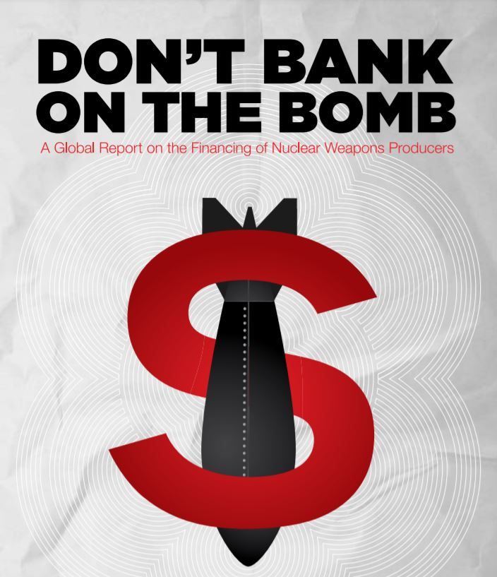 Portada del informe dont bank on the bomb 