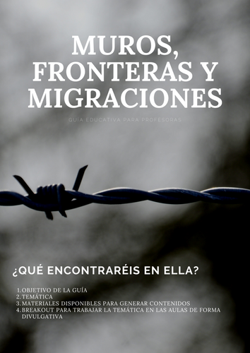Guía educativa Muros Fronteras y migraciones