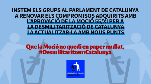 Demanda de la Plataforma Desmilitaritzem l’Educació para la renovación y ampliación de sus compromisos para la desmilitarización de Cataluña recogidos en la Moción 55/XI